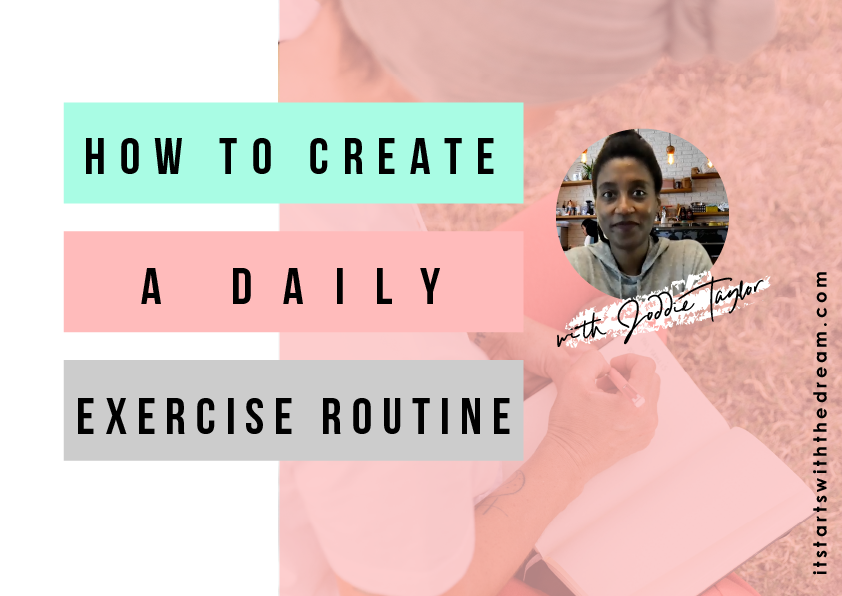 creating a daily routine of exercise or "a movement daily practice".