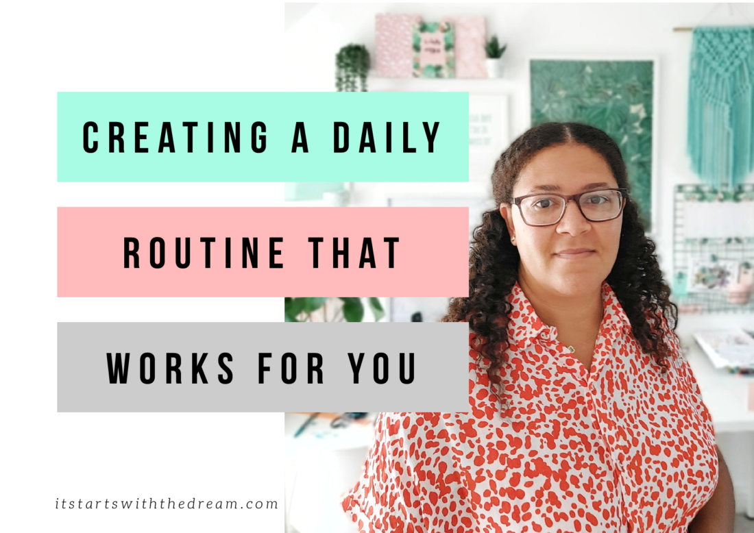 how to create a daily routine that works for you