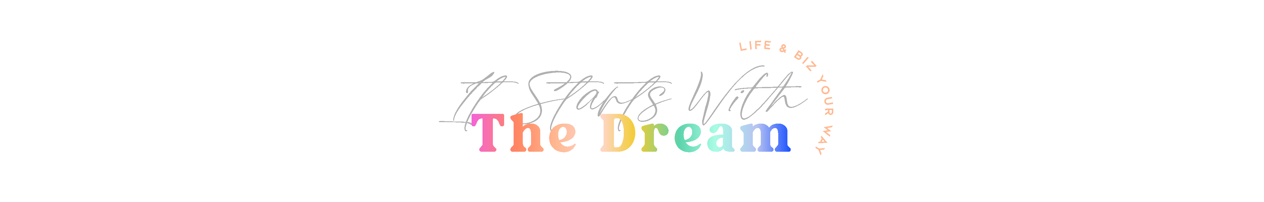 It starts with the dream