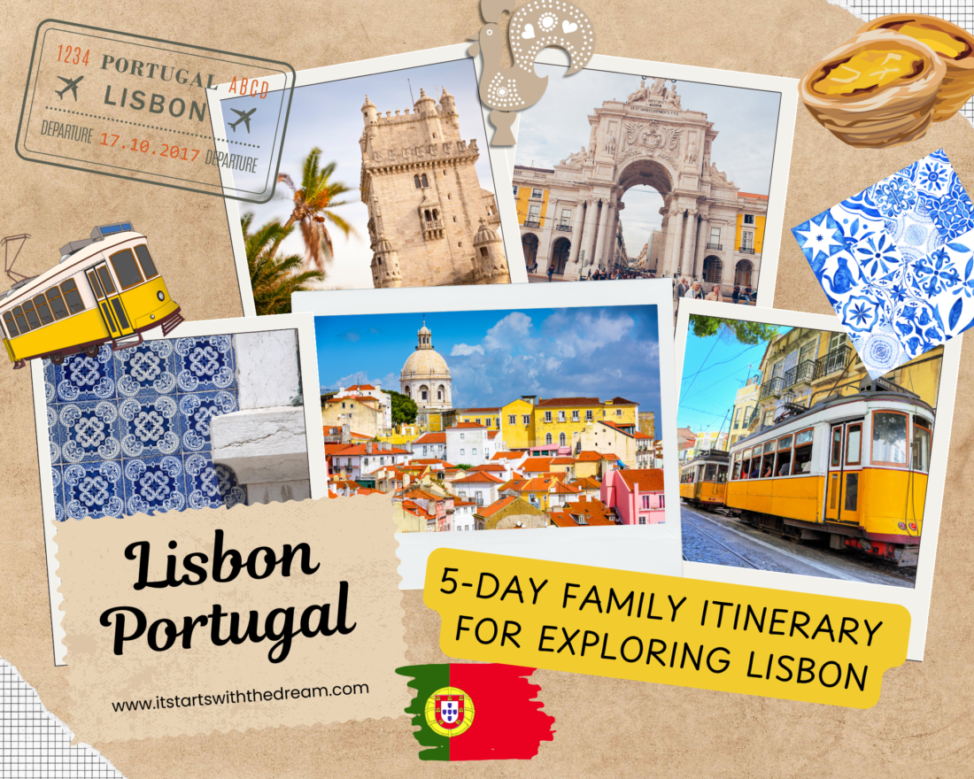 Lisbon Portugal 5-DAY FAMILY ITINERARY FOR EXPLORING LISBON