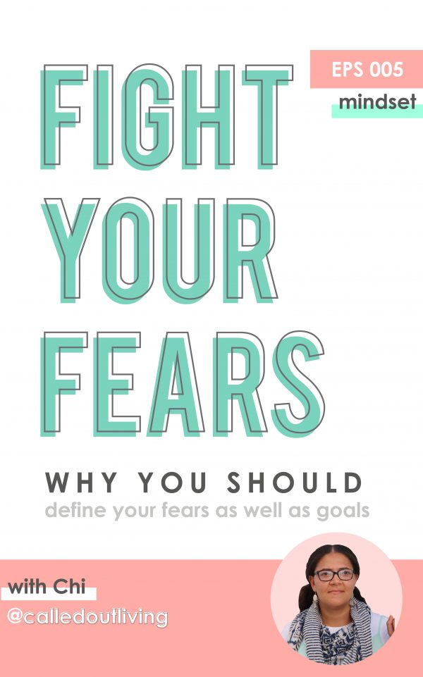 Fight fear, define your fears, why you should fear set like tim ferris, fear setting for female entrepreneurs, why youshould set your fears and goal setting
