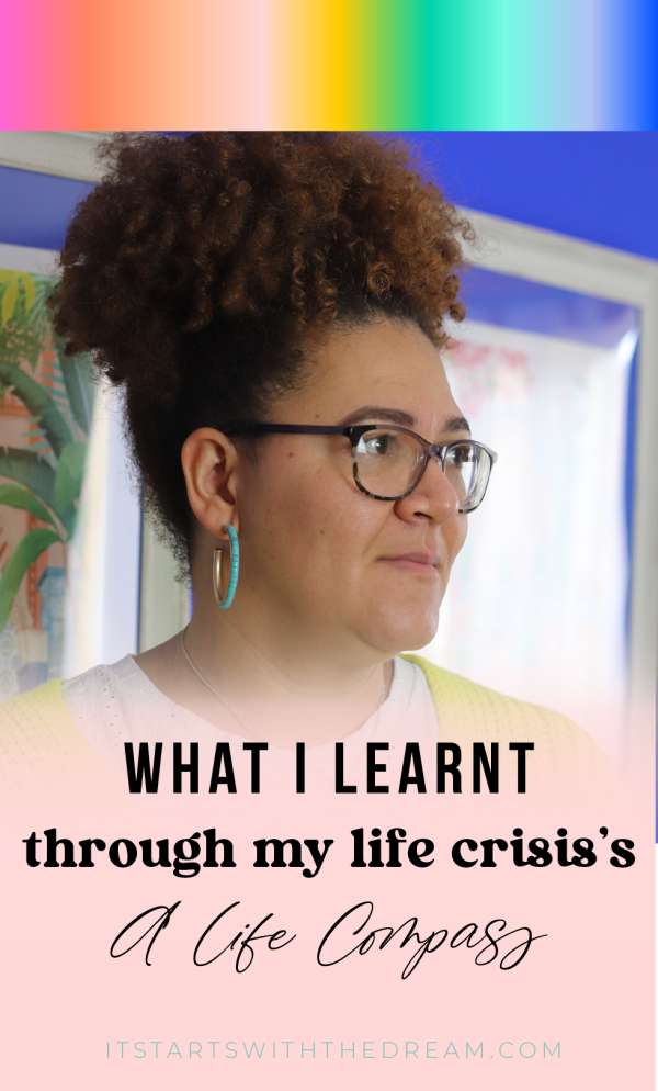 What I've learnt from my life crisis - How to use your crisis as a catalyst to crafting your dream life
