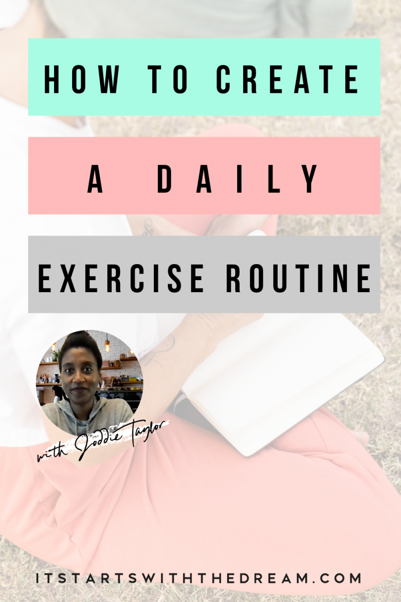 creating a daily routine of exercise or "a movement daily practise".